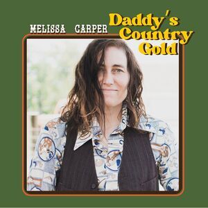 Melissa Carper - Daddy's Country Gold  LP LP